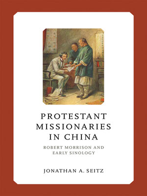 cover image of Protestant Missionaries in China